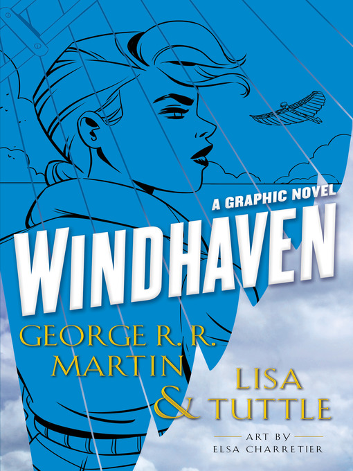 Title details for Windhaven by George R. R. Martin - Available